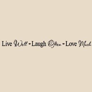 Live well Laugh often Love Much vinyl wall art sayings decor lettering