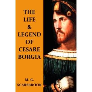 The Life & Legend Of Cesare Borgia