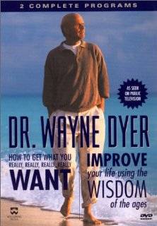 Dr. Wayne Dyer   How to Get What You Really Really Want / Improve Your 